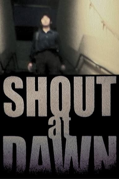 SHOUT at DAWN poster