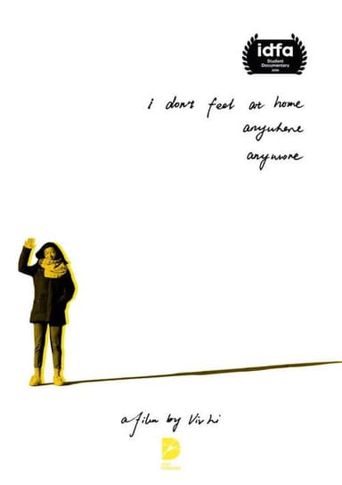 I Don’t Feel at Home Anywhere Anymore poster