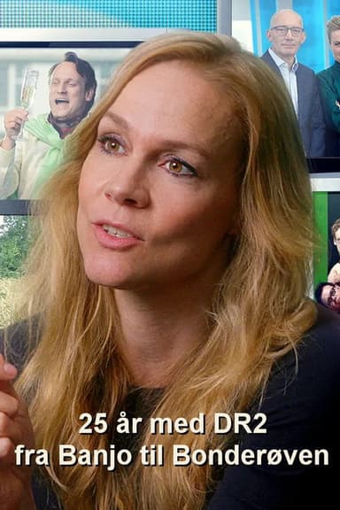 25 år med DR2 - fra Banjo til Bonderøven poster