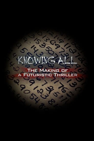 Knowing All: The Making of a Futuristic Thriller poster