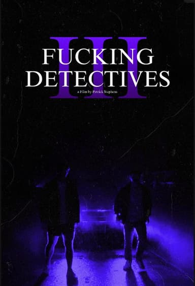 Fucking Detectives 3 poster