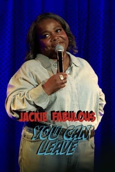Jackie Fabulous: You Can Leave poster