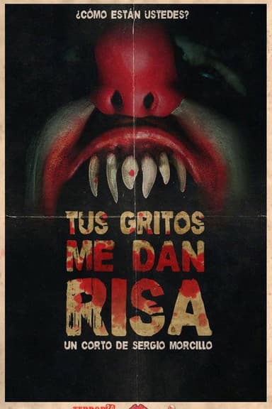 Tus gritos me dan risa poster