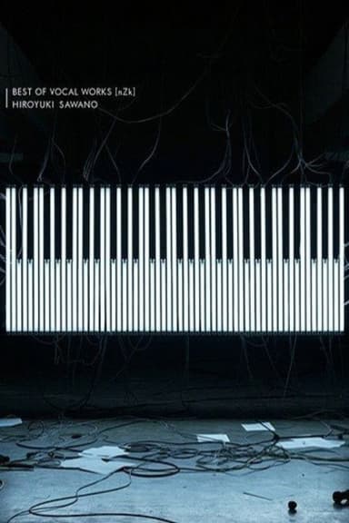 Sawano Hiroyuki LIVE “BEST OF VOCAL WORKS [nZk]” Side SawanoHiroyuki[nZk] poster