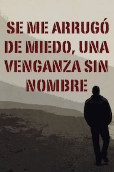 Se Me Arrugó de Miedo poster