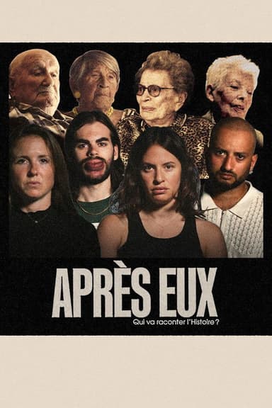 Après eux, qui va raconter l'histoire ? poster