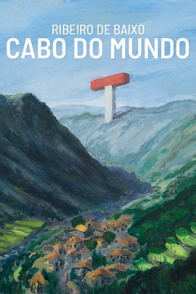Ribeiro de Baixo Cabo do Mundo poster