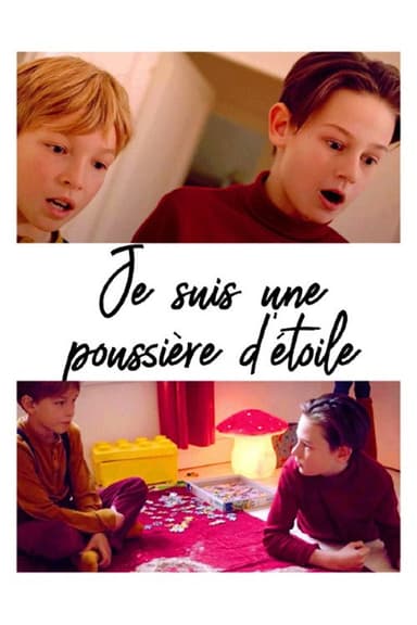 Je suis une poussière d’étoile poster