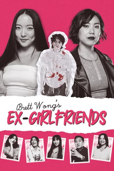 Brett Wong's Ex-Girlfriends poster