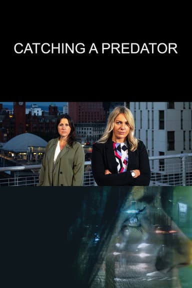 Catching a Predator poster