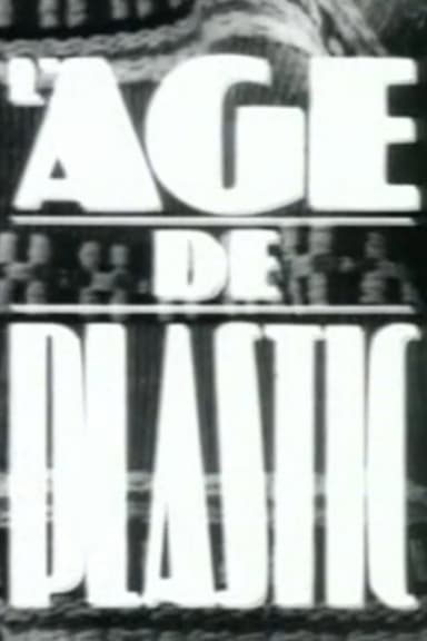 L'âge de plastic poster