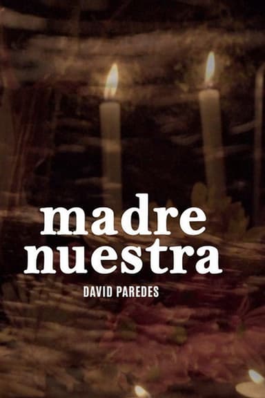 Madre Nuestra poster