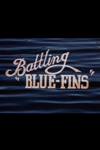 Battling "Blue-Fins" poster