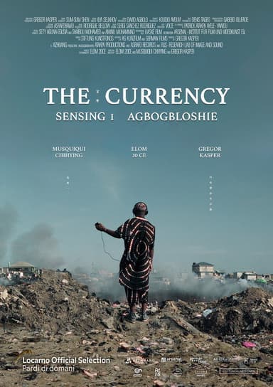 The Currency - Sensing 1 Agbogbloshie poster