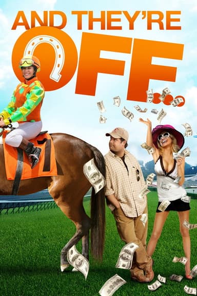 And They're Off poster