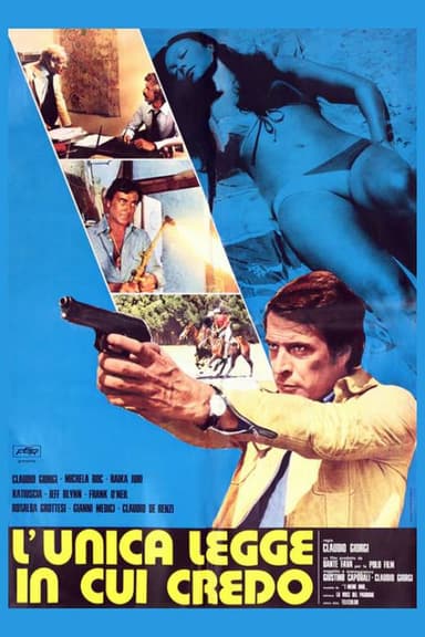 L'unica legge in cui credo poster
