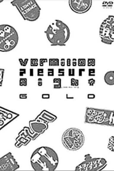 Vermilion Pleasure Night GOLD poster