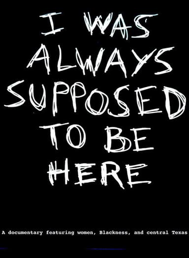 I Was Always Supposed to Be Here poster