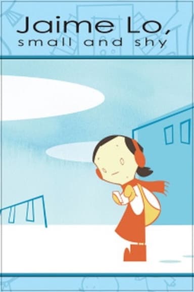 Jaime Lo, small and shy poster