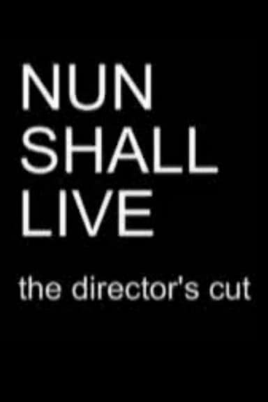 Nun Shall Live poster