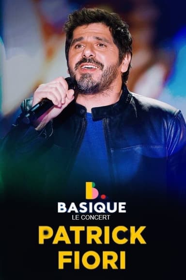Patrick Fiori - Basique, le concert poster