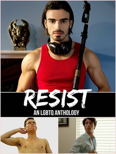 Resist: an LGBTQ Anthology poster