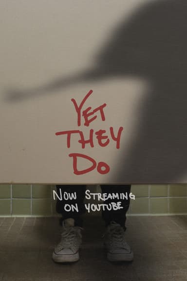 Yet They Do poster