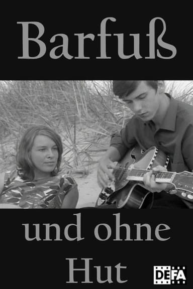 Barefoot and Without a Hat poster