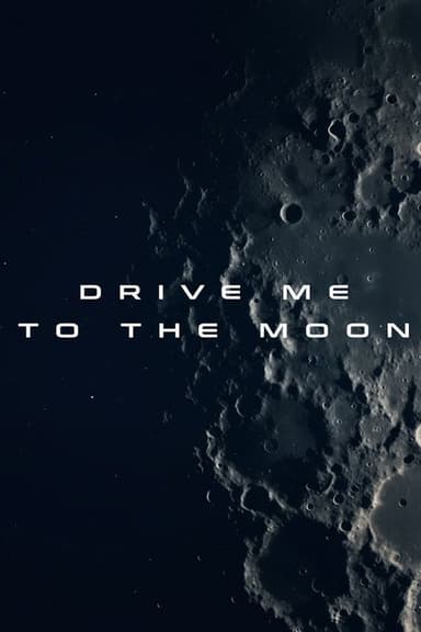 Drive Me to the Moon poster