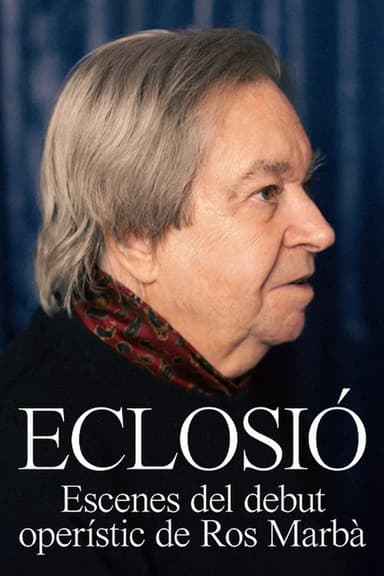 Eclosió. Escenes del debut operístic de Ros-Marbà poster