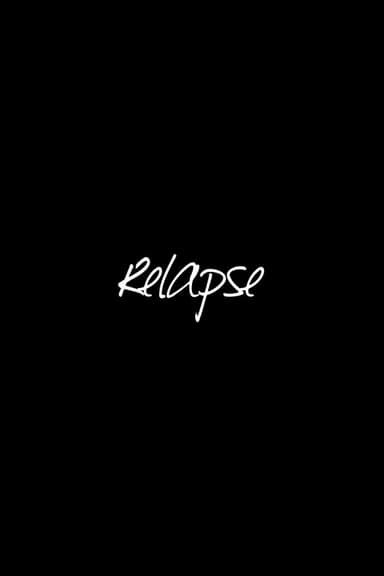 Relapse poster