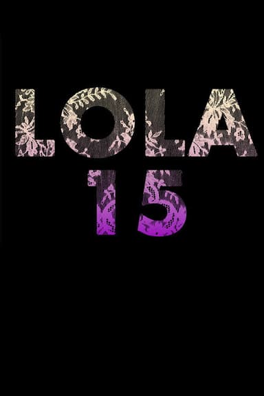 Lola, 15 poster
