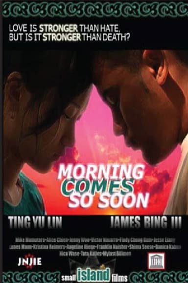 Morning Comes So Soon poster