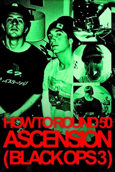 How to Round 50 Ascension (Black Ops 3) poster