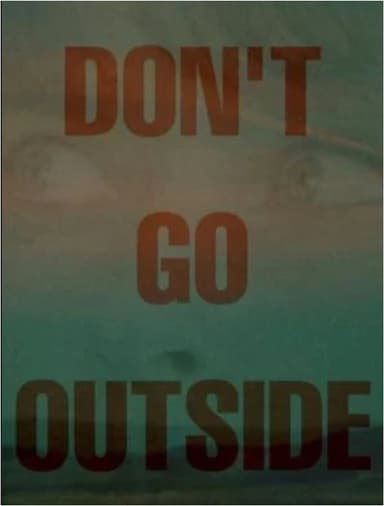 Don't Go Outside poster