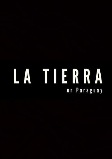 La tierra en Paraguay poster