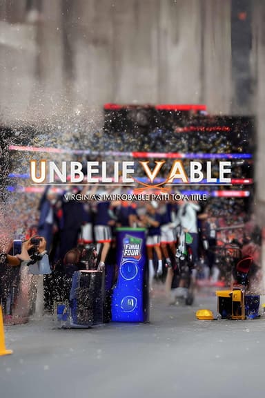 Unbelievable: Virginia's Improbable Path to a Title poster