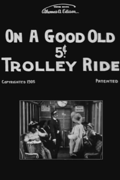 On a Good Old 5¢ Trolley Ride poster