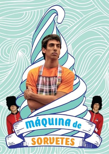 Máquina de Sorvetes poster