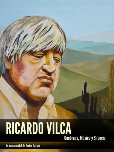 Ricardo Vilca: Quebrada, música y silencio poster