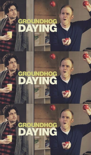 Groundhog Daying poster