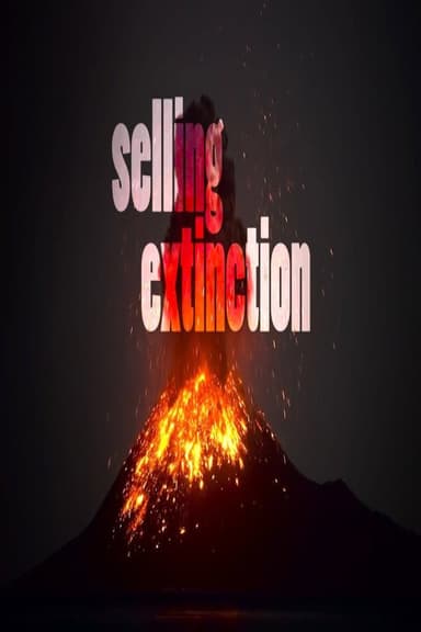 Selling Extinction poster