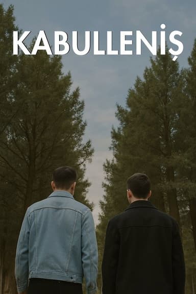 Kabulleniş poster