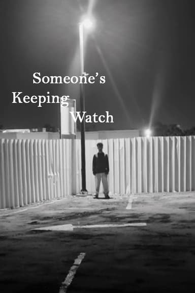 Someone's Keeping Watch poster