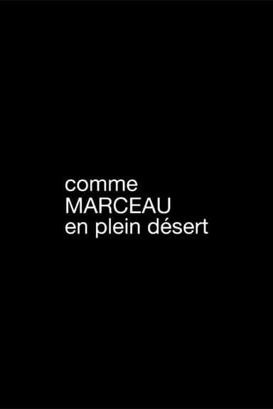 Comme Marceau en plein désert poster