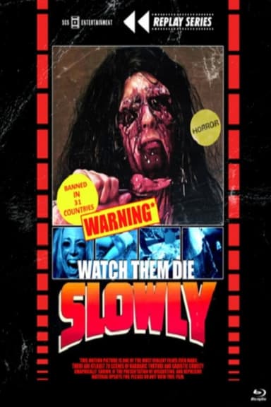 Watch Them Die Slowly poster
