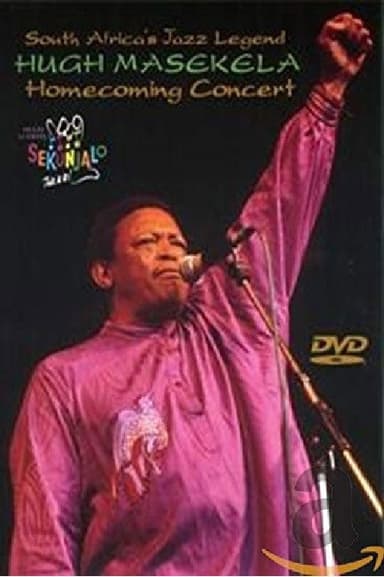 Hugh Masekela: Homecoming Concert poster