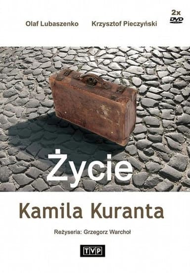 Życie Kamila Kuranta poster
