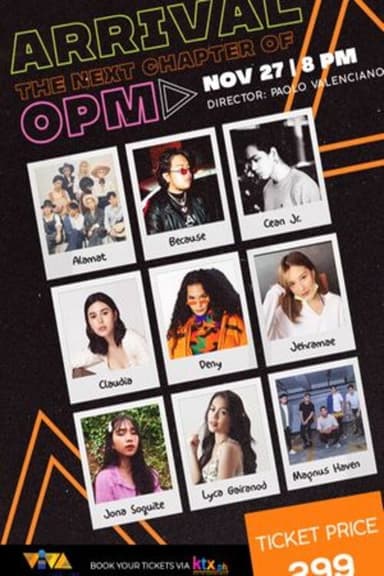 Arrival: The Next Chapter Of OPM poster