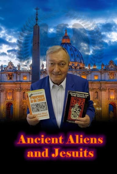 Ancient Aliens and Jesuits poster